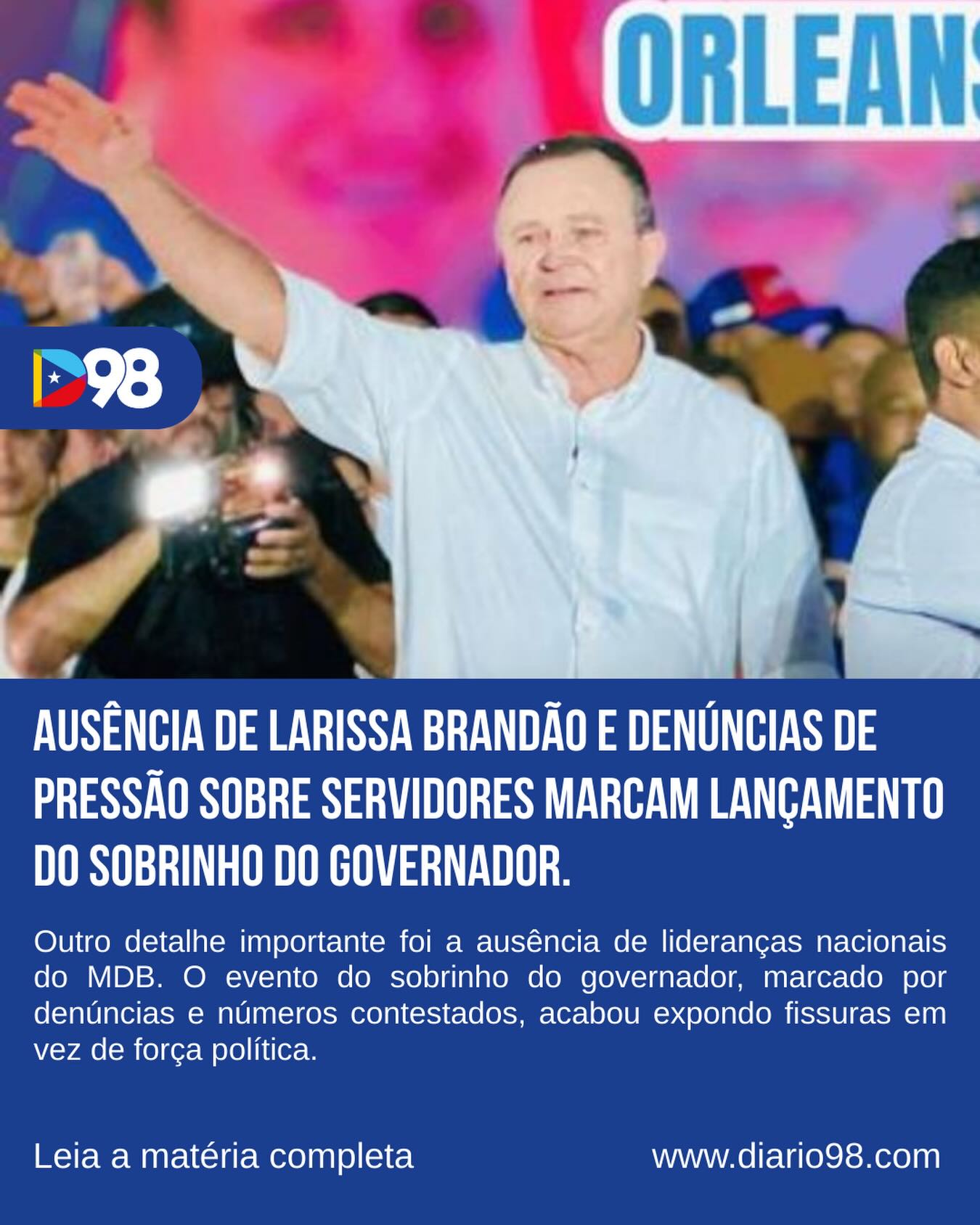 Evento de pré-candidatura do sobrinho do governador expõe racha familiar e pressão sobre servidores. A ausência da primeira-dama Larissa Brandão chamou atenção e, nos bastidores, circulam comentários de que ela teria sido vetada, aumentando as especulações de divisão dentro da própria família do governador.

Além disso, nem mesmo os quadros nacionais do partido do sobrinho (MDB) se fizeram presentes. 

Leia a matéria completa no Portal D98.