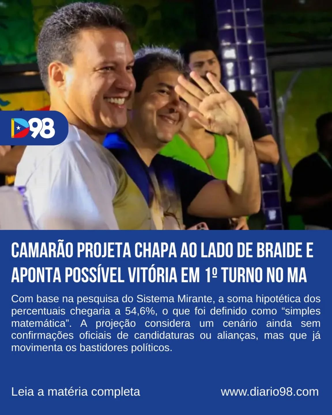 Cenário político em movimento no Maranhão 👀

O vice-governador Felipe Camarão projeta uma possível chapa ao lado de Eduardo Braide e aponta chances de vitória já no 1º turno. A análise veio após divulgação de pesquisa eleitoral e movimentou os bastidores para 2026.

Será que essa aliança sai do papel? 🤔

#Política #Maranhão #Eleições2026 #SãoLuís #Diário98