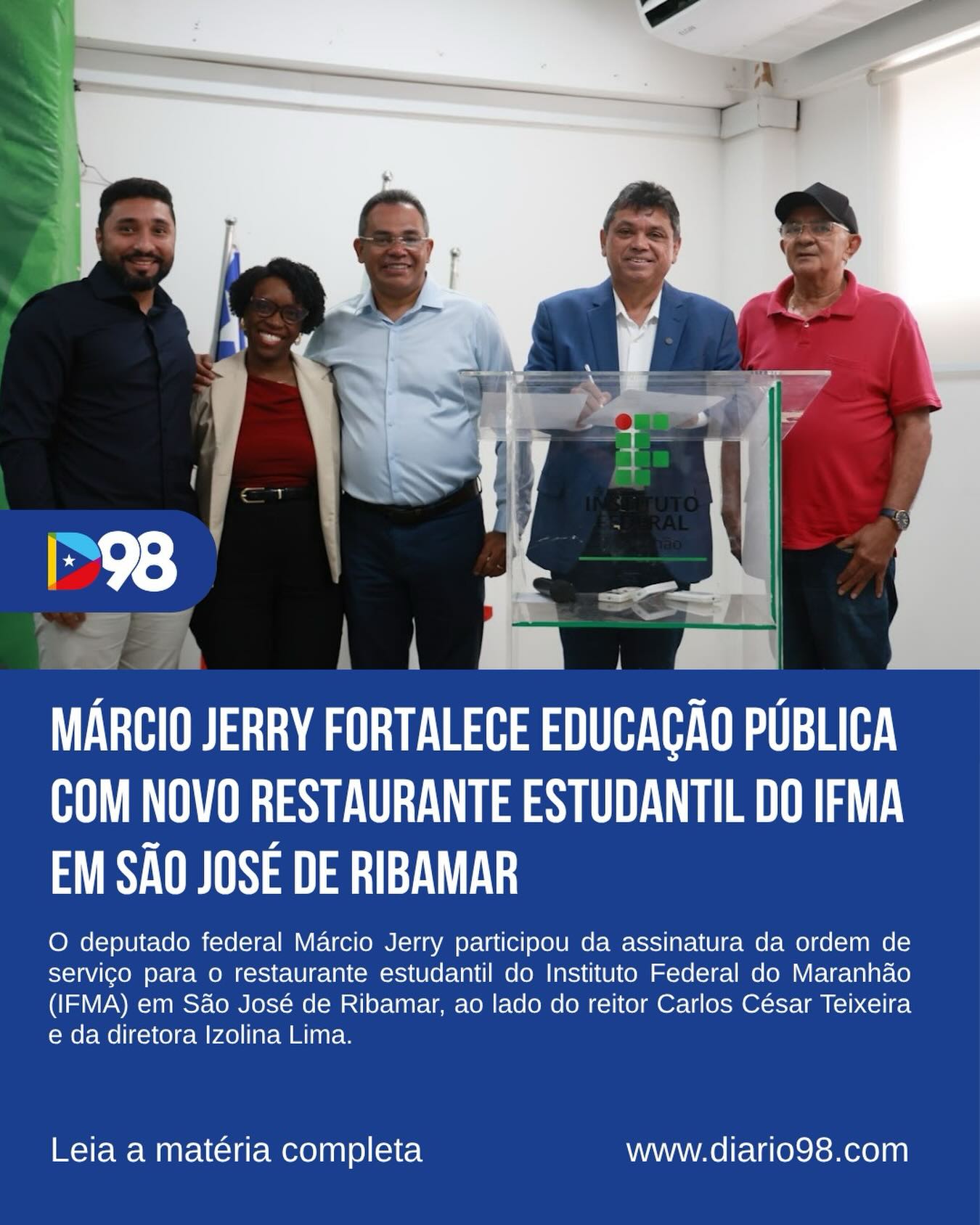 O deputado federal Márcio Jerry participou da assinatura da ordem de serviço do restaurante estudantil do Instituto Federal do Maranhão (IFMA) em São José de Ribamar.
A obra fortalece a permanência dos estudantes e atende demanda da comunidade acadêmica.
A agenda contou com a presença do reitor Carlos César Teixeira e da diretora Izolina Lima.
Jerry também esteve na assinatura dos novos campi em Balsas, Carolina e Amarante.
Mais investimentos para ampliar e fortalecer a educação federal no Maranhão.