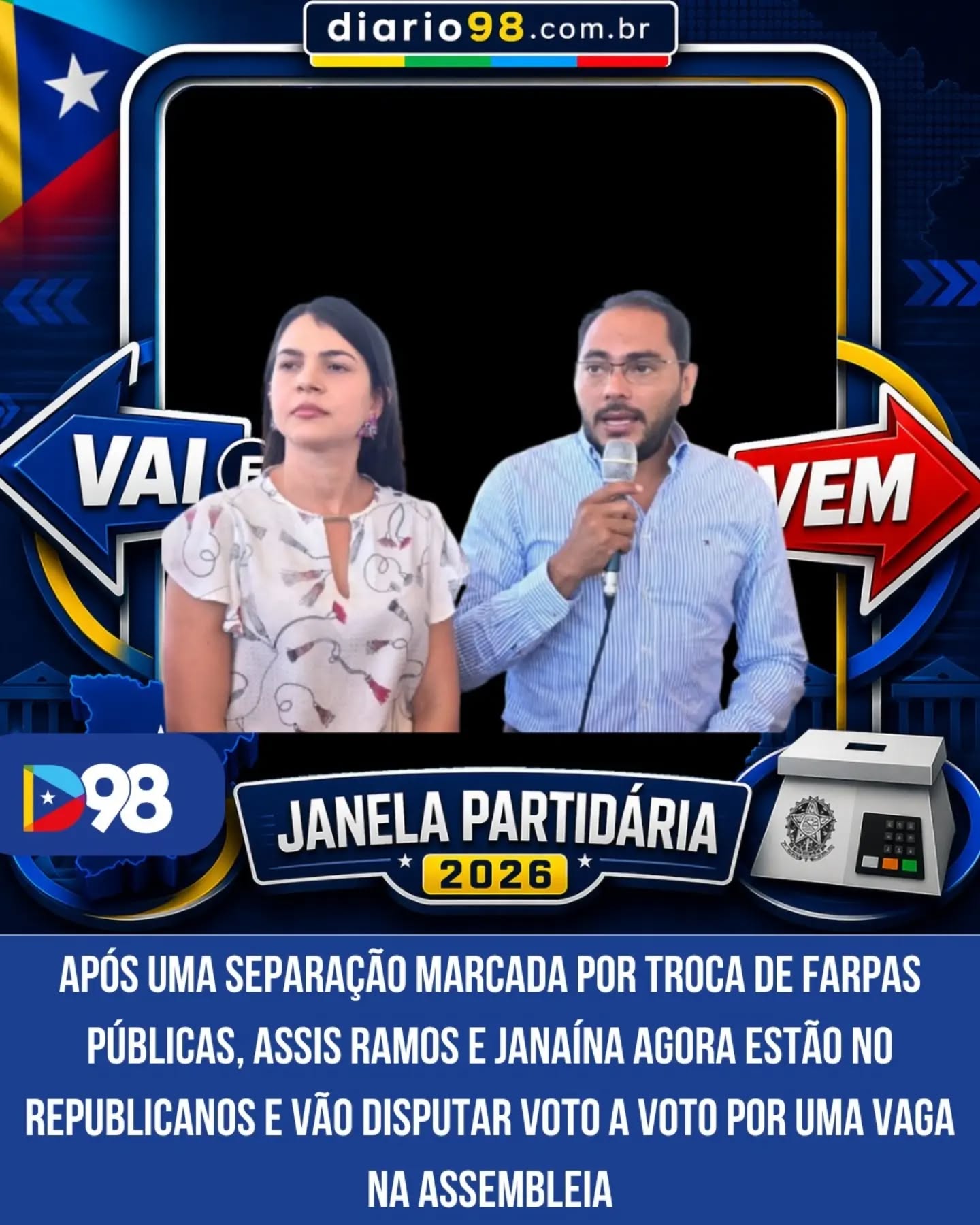 👀 O vai e vem da política ganhou mais um capítulo curioso!

Após uma separação marcada por troca de farpas públicas, Assis Ramos e Janaína agora estão no Republicanos — e vão disputar voto a voto uma vaga de deputado estadual.

E se os dois se elegerem? 👀🍿

Acompanhe tudo no diario98.com

#Política #JanelaPartidária #VaiEVem #Republicanos #Bastidores Eleições2026 Diario98